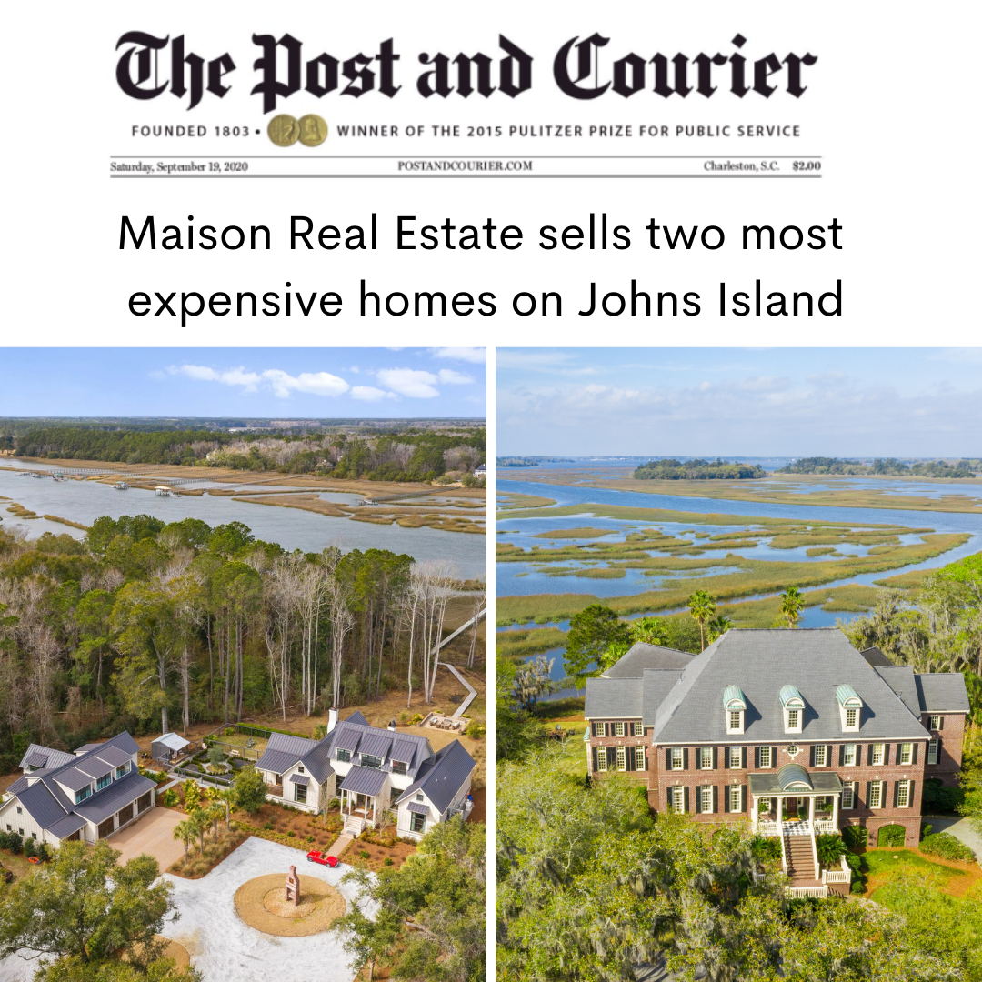 Maison sells two most expensive home on Johns Island
